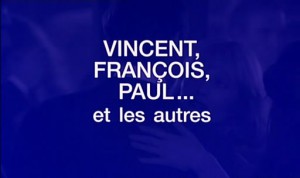 обзор фильма "Винсент, Франсуа, Поль и другие"
